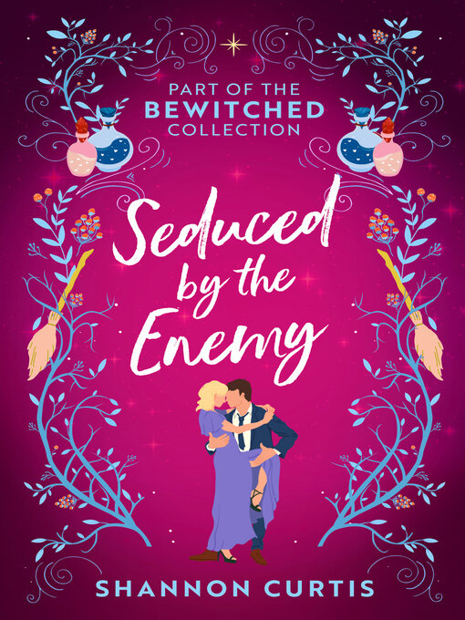 Title details for Bewitched by Shannon Curtis - Available